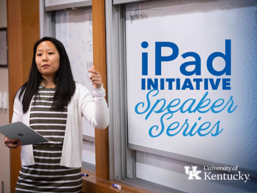 An instructor stands in front of a board with the text "iPad Initiative Speaker Series"